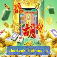 sherlock holmes: o jogo de sombras torrent